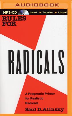 Rules for Radicals: A Practical Primer for Realistic Radicals - Alinsky, Saul David