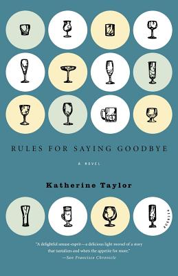 Rules for Saying Goodbye - Taylor, Katherine