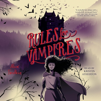 Rules for Vampires - Foulkes, Alex, and Atherton, Kristin (Read by)