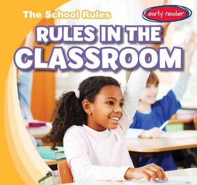 Rules in the Classroom - Bloom, Paul