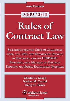 Rules of Contract Law, 2009-2010 - Knapp, and Knapp, Charles L, and Crystal, Nathan M