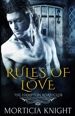 Rules of Love (The Hampton Road Club 2) - Editorial, Barham (Editor), and Enp, Studio (Illustrator), and Knight, Morticia