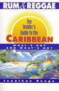 Rum and Reggae: The Insider's Guide to the Caribbean, Revised and Expanded 1994-1995 Edition - Runge, Jonathan