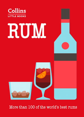 Rum: More Than 100 of the World's Best Rums - Roskrow, Dominic, and Collins Books