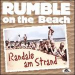 Rumble On the Beach: Randale am Strand