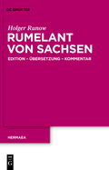 Rumelant Von Sachsen: Edition - ?bersetzung - Kommentar