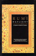 Rumi: Daylight; A Daybook of Spiritual Guidance: A Daybook of Spiritual Guidance - Helminski, Camille (Adapted by), and Rumi, Jalalu'l-Din, and Helminski, Kabir, PhD (Translated by)