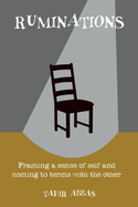 Ruminations: Framing a sense of self and coming to terms with the Other