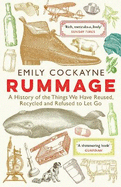 Rummage: A History of the Things We Have Reused, Recycled and Refused to Let Go