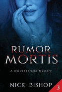 Rumor Mortis: A Cozy Mystery