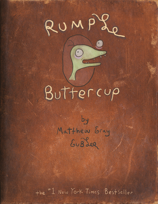 Rumple Buttercup: A Story of Bananas, Belonging, and Being Yourself Heirloom Edition - Gubler, Matthew Gray