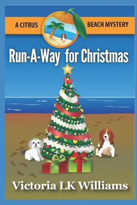 Run-A-Way for Christmas: A Citrus Beach Mystery - Williams, Victoria Lk