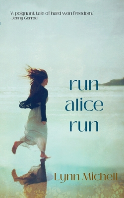 Run, Alice, Run - Michell, Lynn