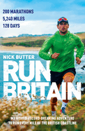 Run Britain: My World Record-Breaking Adventure to Run Every Mile of the British Coastline