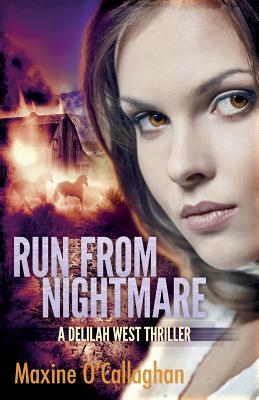 Run from Nightmare: A Delilah West Thriller - O'Callaghan, Maxine