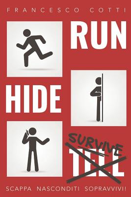 Run Hide Tell - Cotti, Francesco