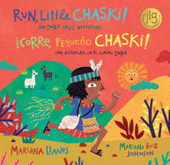 Run, Little Chaski! (Bilingual Spanish & English)