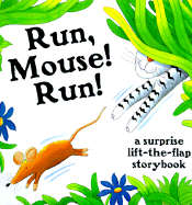 Run, Mouse! Run!