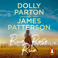Run Rose Run: The smash-hit Sunday Times bestseller