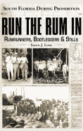Run the Rum in: South Florida During Prohibition