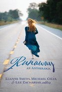 Runaway: An Anthology