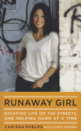 Runaway Girl: Escaping Life on the Streets, One Helping Hand at a Time