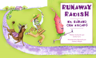 Runaway Radish: El Rabano Que E