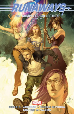 Runaways: The Complete Collection Vol. 2 - Vaughan, Brian K, and Chen, Jo