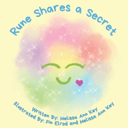 Rune Shares a Secret: A Book About Truth and Love