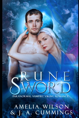 Rune Sword: Paranormal Vampire Viking Romance - Wilson, Amelia