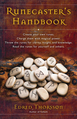 Runecaster's Handbook: The Well of Wyrd - Thorsson, Edred