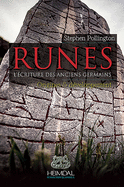 Runes: L'Ecriture Des Ancien Germains