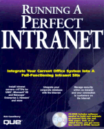 Running a Perfect Intranet: With CDROM