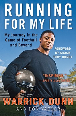Running for My Life: My Journey in the Game of Football and Beyond - Dunn, Warrick, and Yaeger, Don