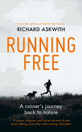Running Free: A Runner's Journey Back to Nature