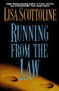 Running from the Law - Scottoline, Lisa