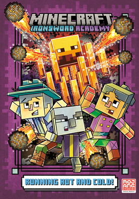 Running Hot and Cold! (Minecraft Ironsword Academy #3) - Huett, Caleb Zane