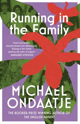 Running in the Family - Ondaatje, Michael