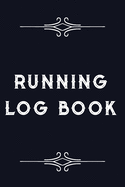 Running Log Book: Race Keepsake Marathon Runner Gifts