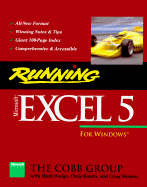 Running Microsoft Excel 5 for Windows - Cobb Group, and Dodge, Mark (Editor), and Stinson, Craig (Editor)