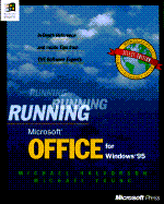Running Microsoft Office for Windows 95: In-Depth Reference and Inside Tips from the Software Expertsin-Depth Reference and Inside Tips from the Software Experts