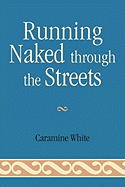 Running Naked Through the Streets