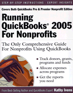 Running QuickBooks 2005 for Nonprofits: The Only Comprehensive Guide for Nonprofits Using QuickBooks