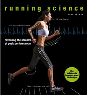 Running Science: Revealing the science of peak performance