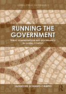 Running the Government: Public Administration and Governance in Global Context