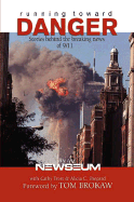 Running Toward Danger: Stories Behind the Breaking News of September 11