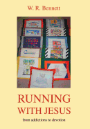 Running with Jesus: From Addictions to Devotion