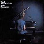 Runt: The Ballad of Todd Rundgren - Todd Rundgren