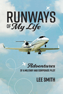 Runways of My Life: Volume 1