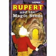 Rupert and the Magic Seeds - Hately, David